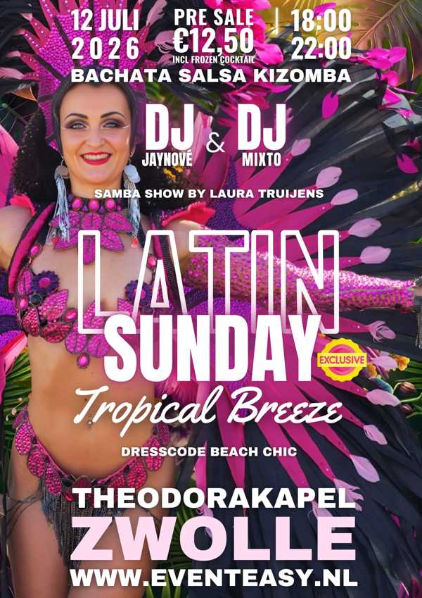 WE'RE BACK! Latin Sunday Exclusive - Tropical Breeze, Event Easy te Zwolle WE'RE BACK! Latin Sunday Exclusive - Tropical Breeze: Event Easy te Zwolle