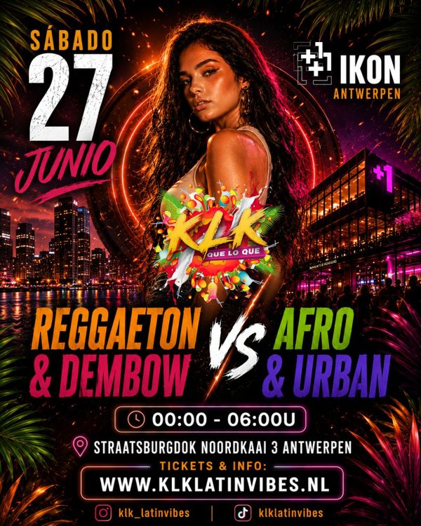 Reggeaton & Dembow versus Afro & Urban, KLK Latin Vibes te Antwerpen Reggeaton & Dembow versus Afro & Urban: KLK Latin Vibes te Antwerpen