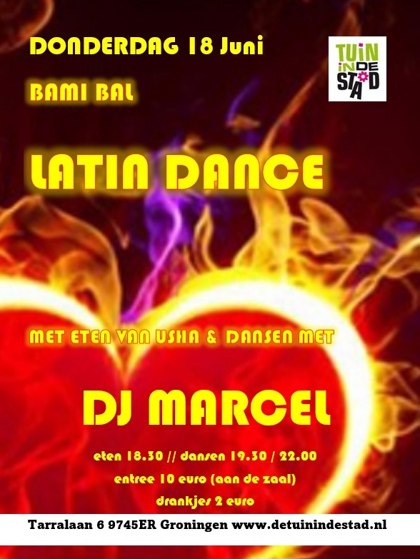 Latin Dance @ Tuin in de Stad, DJ Marcel Jong A Pin te Groningen Latin Dance @ Tuin in de Stad: DJ Marcel Jong A Pin te Groningen