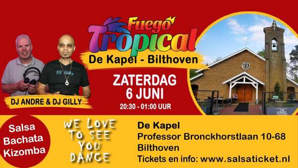 Fuego Tropical in de kapel van Bilthoven, Fuego Tropical te Bilthoven Fuego Tropical in de kapel van Bilthoven: Fuego Tropical te Bilthoven