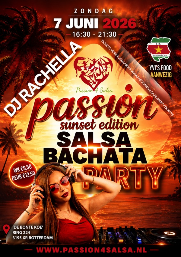Passion 4 Salsa Sunset Edition, Passion 4 Salsa te Rotterdam Passion 4 Salsa Sunset Edition: Passion 4 Salsa te Rotterdam
