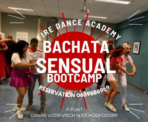 Bachata sensual bootcamp, Fire Dance Academy te Hoofddorp Bachata sensual bootcamp: Fire Dance Academy te Hoofddorp
