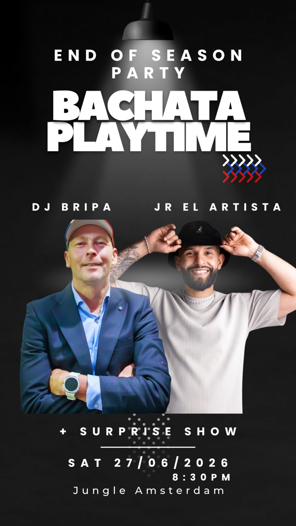 Bachata PlayTime End Of Season Party, Bachata PlayTime te Amsterdam Bachata PlayTime End Of Season Party: Bachata PlayTime te Amsterdam