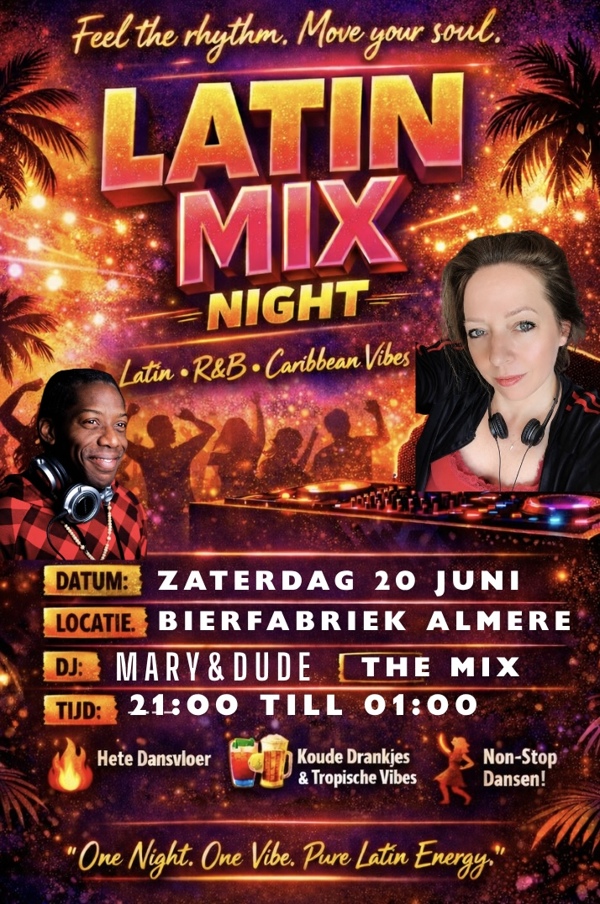 Latin Mix With DJ Mary & DJ Dude @Bierfabriek Almere, Dude Entertainment te Almere Latin Mix With DJ Mary & DJ Dude @Bierfabriek Almere: Dude Entertainment te Almere
