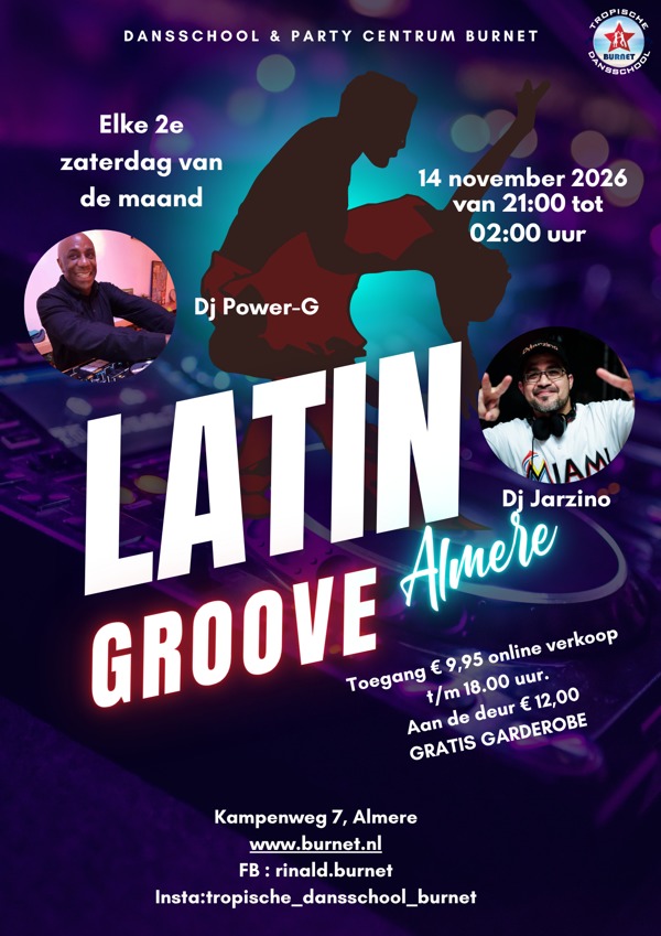 Latin Groove Almere, Tropische Dansschool en Party Centrum Burnet te Almere Latin Groove Almere: Tropische Dansschool en Party Centrum Burnet te Almere