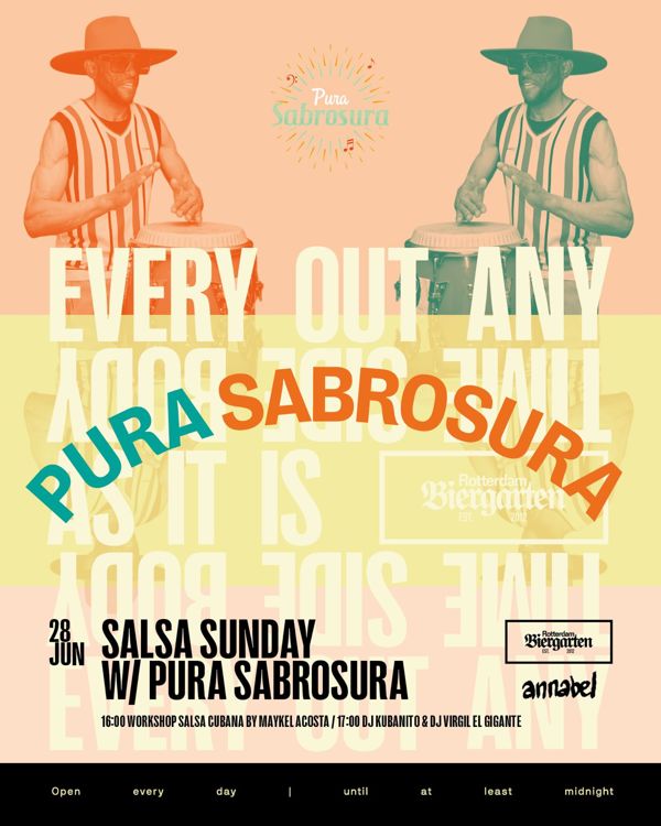 Sabrosura Sundays | Pura Sabrosura X Annabel x Biergarten, Pura Sabrosura te Rotterdam Sabrosura Sundays | Pura Sabrosura X Annabel x Biergarten: Pura Sabrosura te Rotterdam
