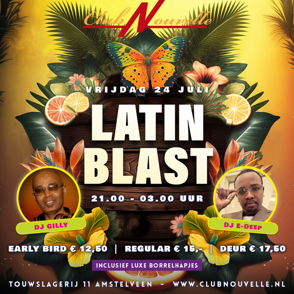 Latin Blast in Club Nouvelle Amstelveen DJ`S GILLY & E-Deep, Club Nouvelle te Amstelveen Latin Blast in Club Nouvelle Amstelveen DJ`S GILLY & E-Deep: Club Nouvelle te Amstelveen