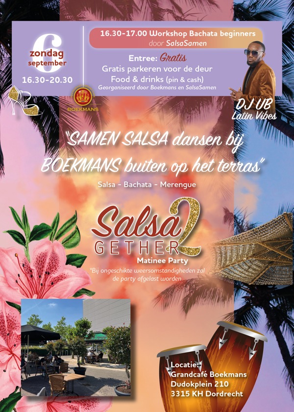 Samen SALSA dansen buiten op het terras”!, SalsaSamen te Dordrecht Samen SALSA dansen buiten op het terras”!: SalsaSamen te Dordrecht