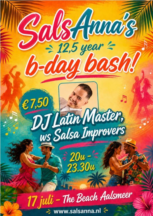 SalsAnna`s 12,5 year b-day bash!, SalsAnna te Aalsmeer SalsAnna`s 12,5 year b-day bash!: SalsAnna te Aalsmeer