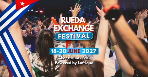 RUEDA EXCHANGE FESTIVAL 2027 powered by Lafrique, LAfrique Dance Company te Ede RUEDA EXCHANGE FESTIVAL 2027 powered by Lafrique: LAfrique Dance Company te Ede