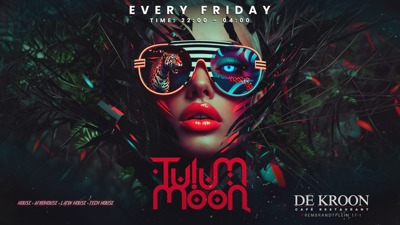 Tulum Moon At de Kroon: Dale events te Amsterdam