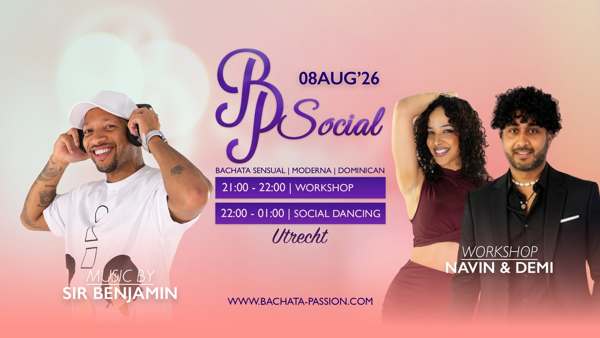 Bachata Passion UTRECHT Social, Bachata Passion te Utrecht Bachata Passion UTRECHT Social: Bachata Passion te Utrecht