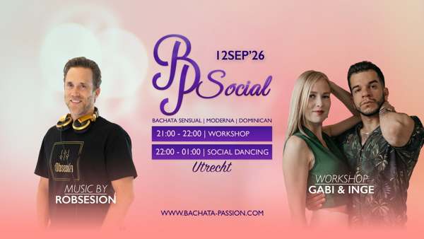 Bachata Passion UTRECHT Social, Bachata Passion te Utrecht Bachata Passion UTRECHT Social: Bachata Passion te Utrecht