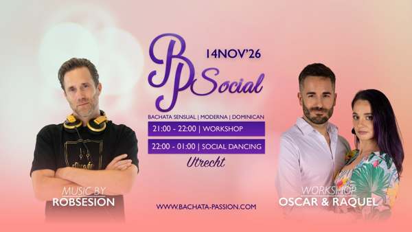 Bachata Passion UTRECHT Social, Bachata Passion te Utrecht Bachata Passion UTRECHT Social: Bachata Passion te Utrecht