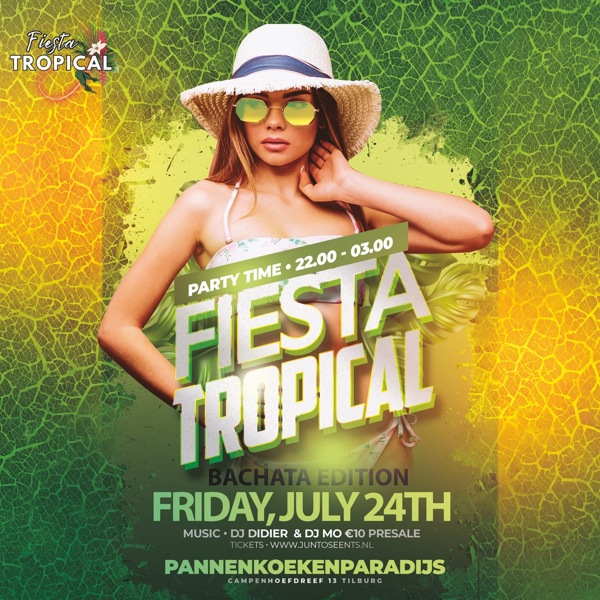 Fiesta Tropical Tilburg Bachata Edition, Fiesta Tropical te Tilburg Fiesta Tropical Tilburg Bachata Edition: Fiesta Tropical te Tilburg