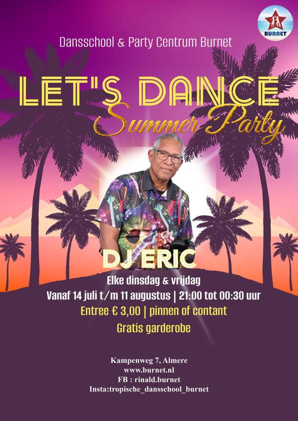 Let's Dance Summer Party, Tropische Dansschool en Party Centrum Burnet te Almere Let's Dance Summer Party: Tropische Dansschool en Party Centrum Burnet te Almere