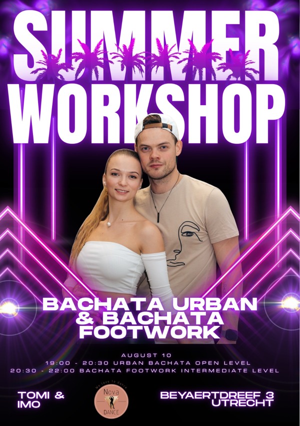 Zomercursus: urban Bachata & Bachata Footwork, Nova Dance Utrecht te Utrecht Zomercursus: urban Bachata & Bachata Footwork: Nova Dance Utrecht te Utrecht