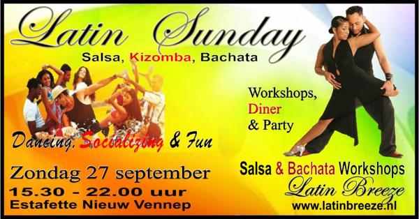 Latin Sunday. Workshops, Diner & Party., Latin Breeze te Nieuw Vennep Latin Sunday. Workshops, Diner & Party.: Latin Breeze te Nieuw Vennep