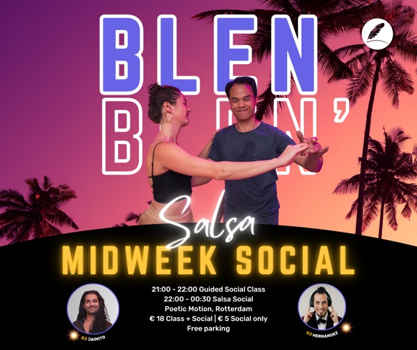 BLEN BLEN' Midweek Social | With Guided Social Class, Poetic Motion te Rotterdam BLEN BLEN' Midweek Social | With Guided Social Class: Poetic Motion te Rotterdam