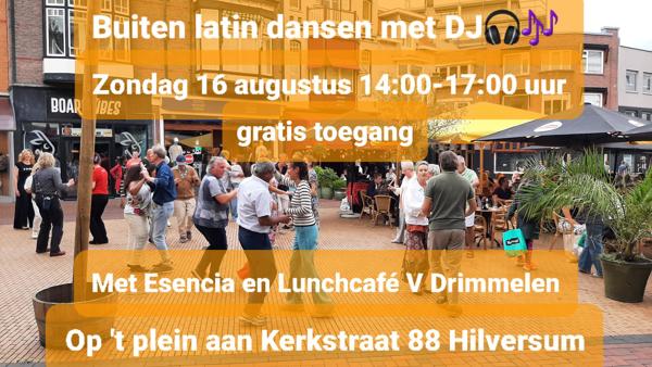 Buiten dansen op 't plein met terras!, Esencia Dance Studio te Hilversum Buiten dansen op 't plein met terras!: Esencia Dance Studio te Hilversum