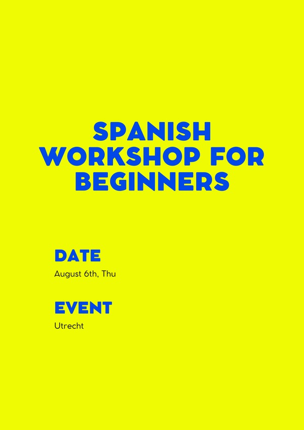 Utrecht - Spanish Workshop for Beginners, Utrecht - Spanish Workshop for Beginners te Here And There Utrecht - Spanish Workshop for Beginners: Utrecht - Spanish Workshop for Beginners te Here And There