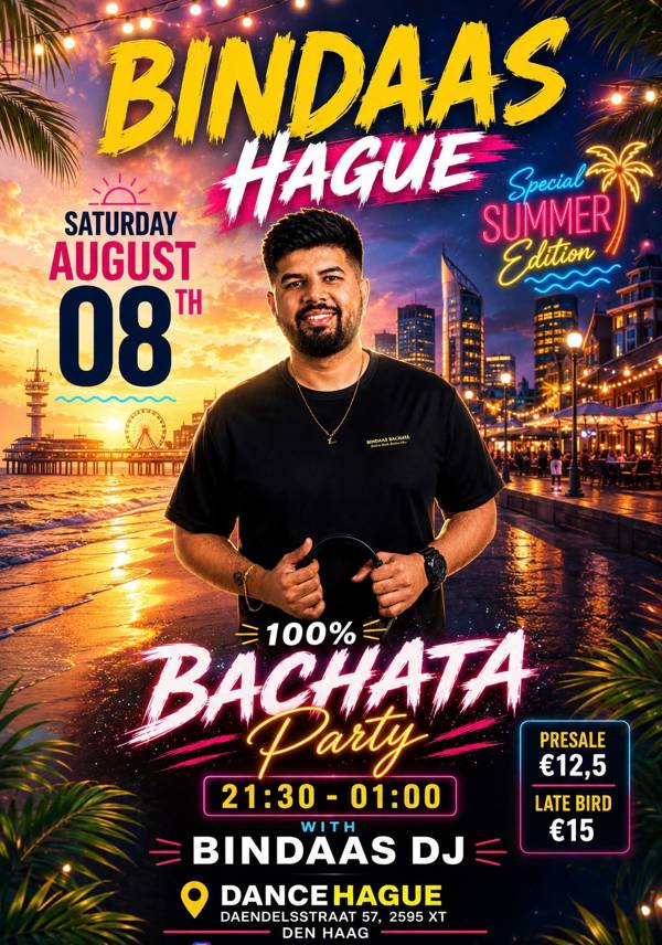 BINDAAS Hague - Summer Edition - 100% Bachata Party, Bindaas Bachata te Tha Hague BINDAAS Hague - Summer Edition - 100% Bachata Party: Bindaas Bachata te Tha Hague