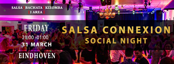 Salsa Connexion Social * Friday 31 March 2023: Salsa Connexion te Eindhoven
