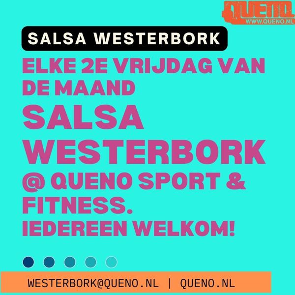 SALSA Westerbork | 2e vrijdag vd maand: QUENO Sport & Fitness te Westerbork