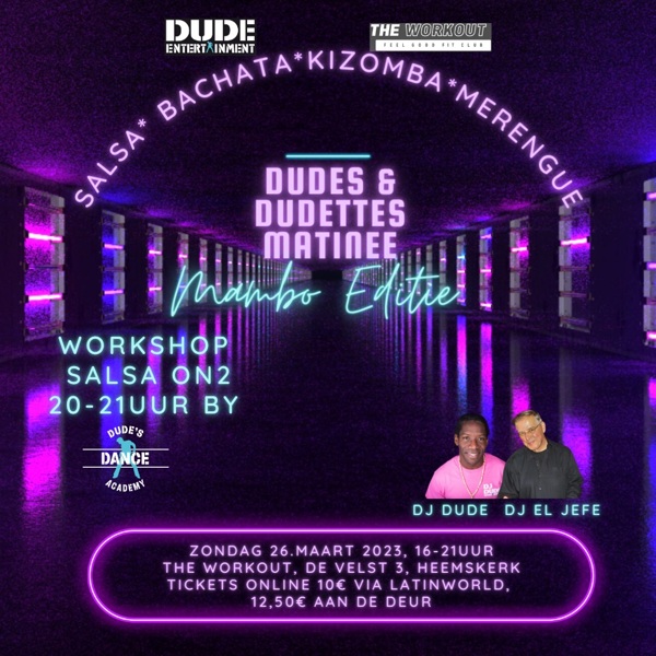 Latin Matinee Mambo Editie The Workout (Dude’S & Dudettes): Dude Entertainment te Heemskerk