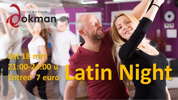 Latin Night(Salsa, Bachata, Kizomba, Chachacha, Merengue: Danscentrum Dokman te Assen