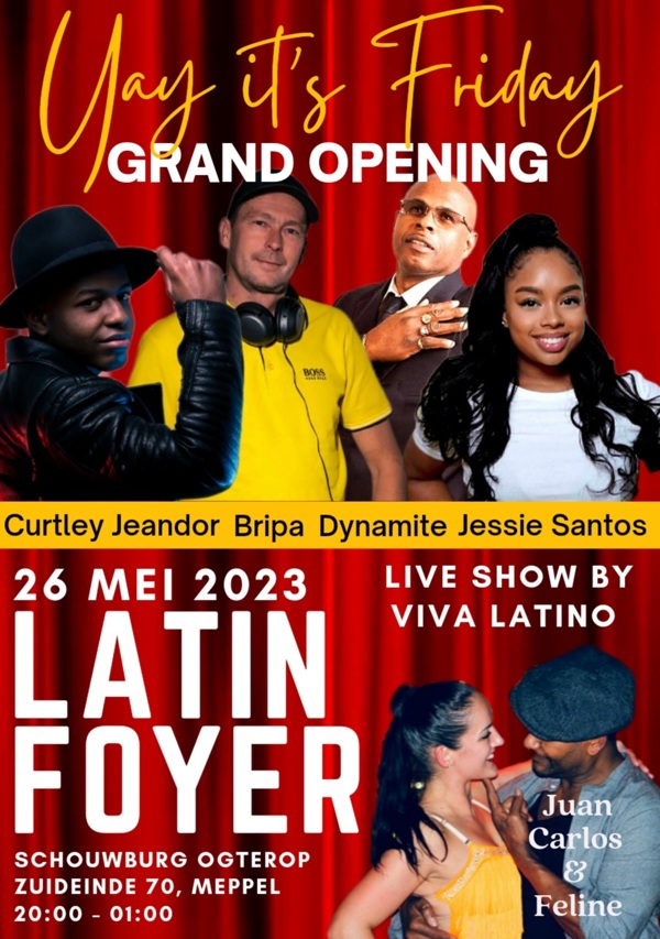 Latin Foyer, Grand Opening: Event Easy en Latin Globe Events bekend van Latin Bomb en Zwollywood te Meppel