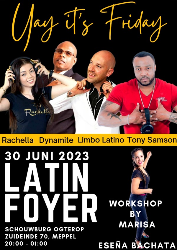 Latin Foyer, Yay it`s Friday: Event Easy en Latin Globe Events bekend van Latin Bomb en Zwollywood te Meppel