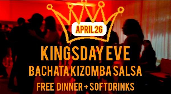 Kingsday EVE Bachata Kizomba  Salsa FREE Dinner & softdrinks: Fire Dance Academy te Hoofddorp