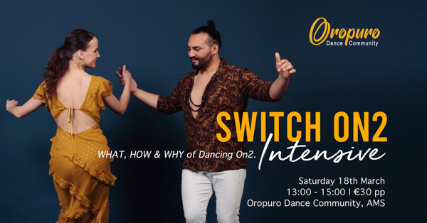 Switch On2 Intensive - Learn to dance Mambo On2: Oropuro Dance Community B.V. te Amsterdam