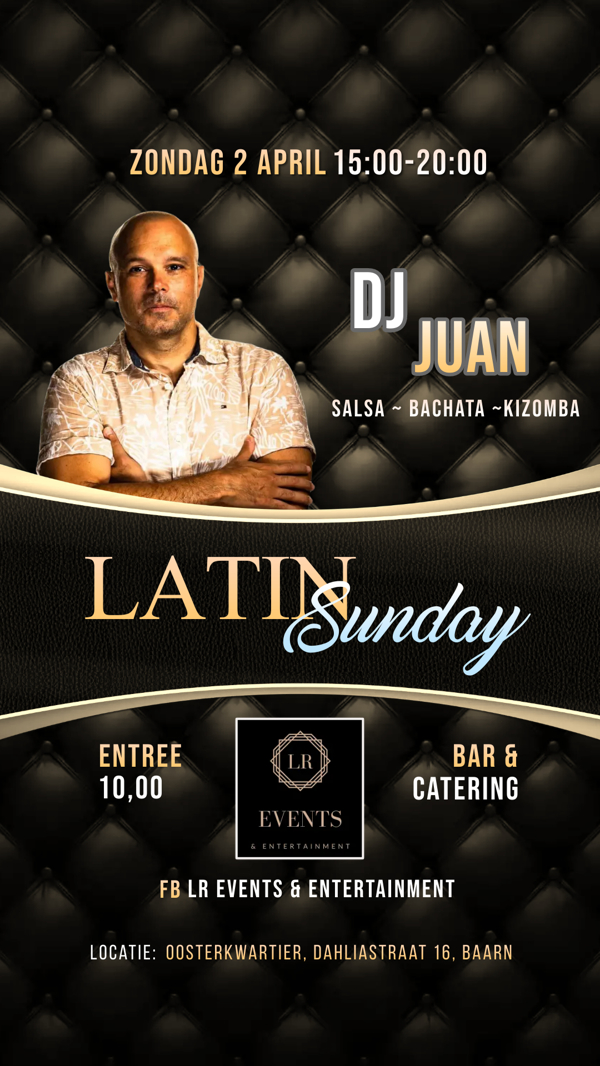 Latin Sunday met DJ Juan: LR Events & Entertainment te Baarn