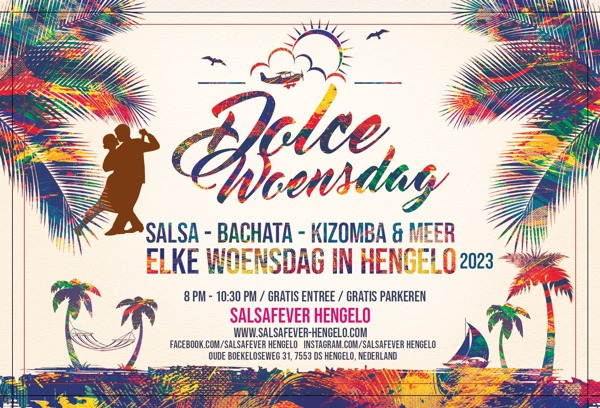 Dolce Woensdag |  Salsa, Bachata & Kizomba | Salsafever Hengelo | Salsa Hengelo: SalsaFever Enschede te Hengelo