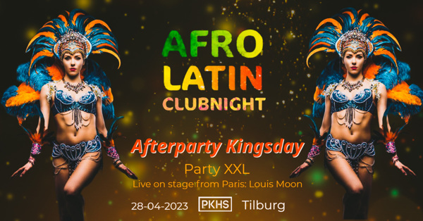 Afro Latin Clubnight – Afterparty Kingsday: Afro Latin Clubnight te Tilburg