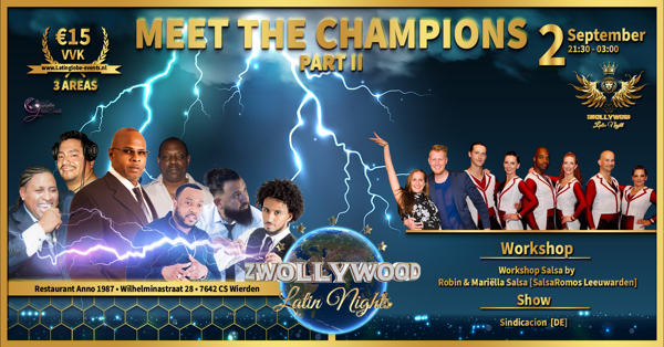 Zwollywood Meet The Champions Part II: Zwollywood Latin Nights te Wierden