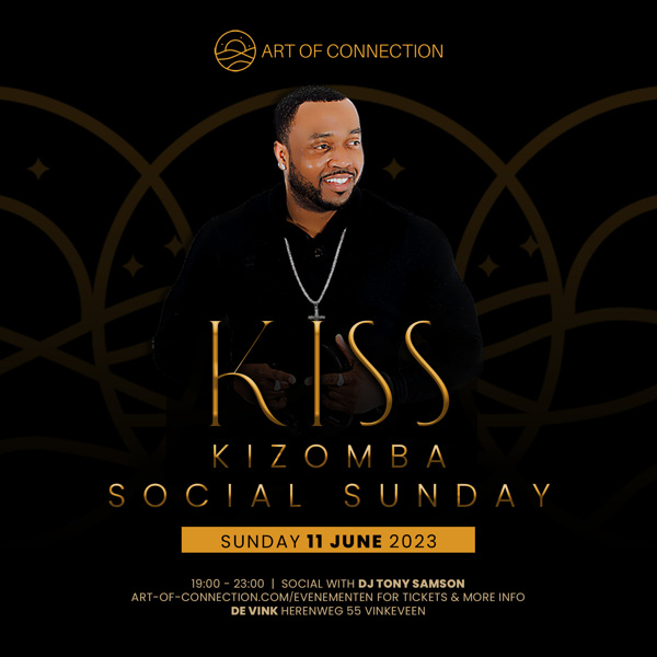 Kizomba Social Sunday - Dj Tony Samson: Art of Connection te Vinkeveen