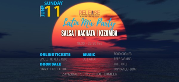 Release Salsa Bachata Kizomba | Latin Mix Party: Release Dance Academy te Zoetermeer