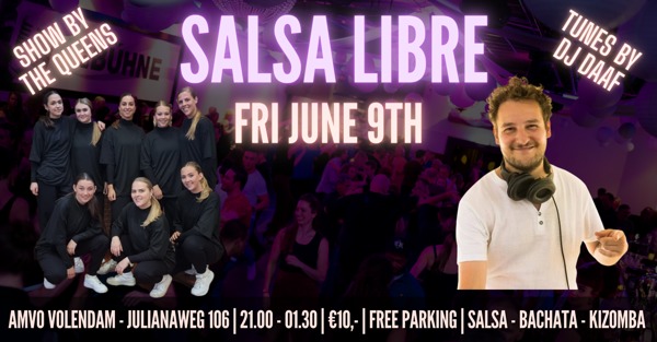 Salsa Libre in Volendam with DJ Daaf & show of Dutch hip hop finalists: Salsa Libre Dansschool te Volendam