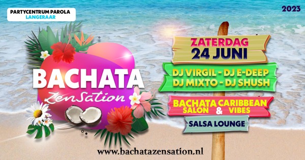Bachata Zensation - 2 area`s - Bachata, Caribbean & Salsa: Bachata Zensation te Langeraar