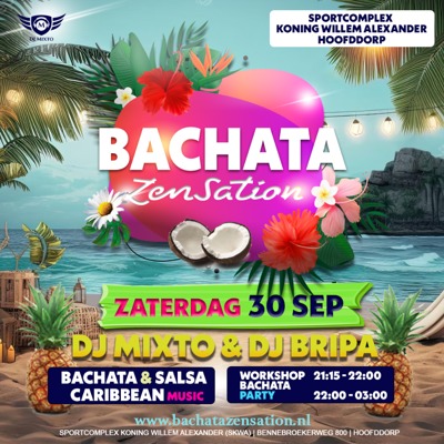Bachata Zensation - Bachata | Salsa | Caribbean Music: Bachata Zensation te Hoofddorp