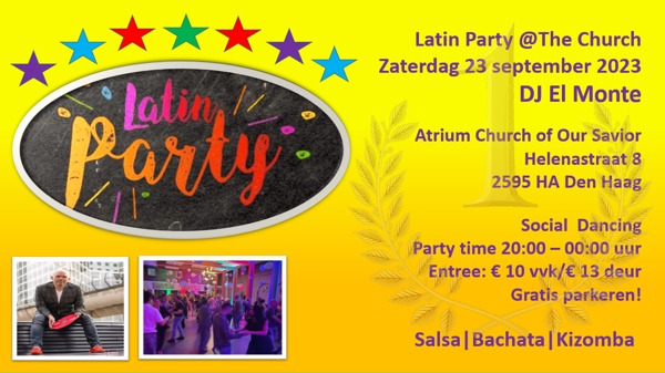Latin Party @The Church - Anniversary Edition: Dj El Monte - El Monte Events te Den Haag