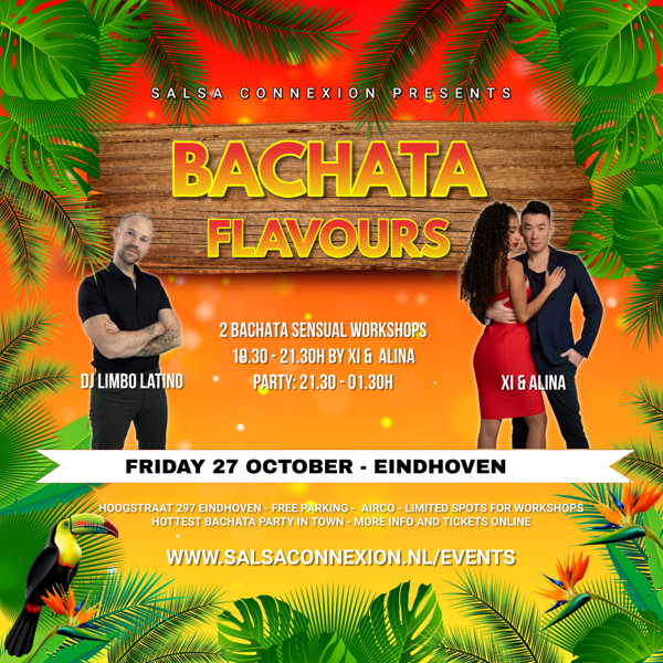 Bachata Flavours Eindhoven I Workshops by Xi & Alina: Salsa Connexion te Eindhoven