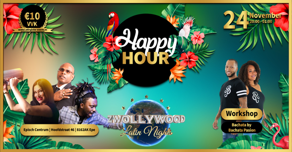 Zwollywood Happy Hour (te Epe): Zwollywood Latin Nights te Epe