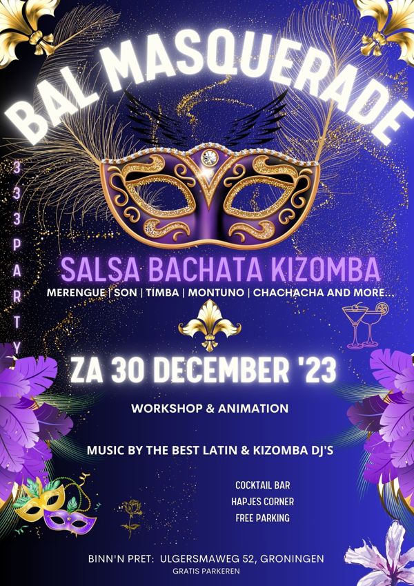 Salsa Bachata Kizomba 3|3|3 Party -  Bal Masquerade: AfroLatin Passion te Groningen