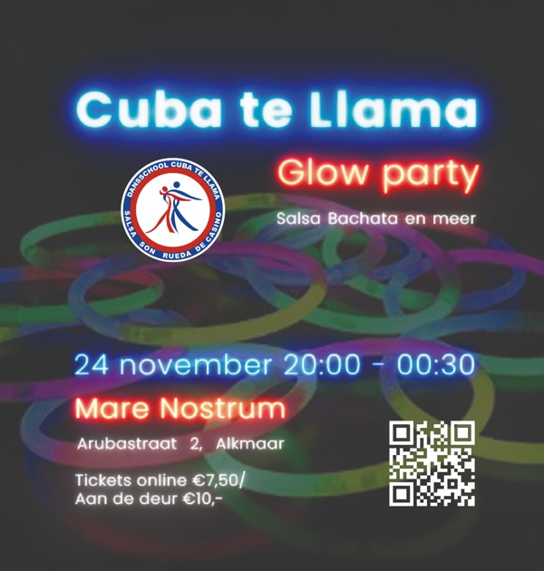 Glow Night!: Dansschool Cuba te llama te Alkmaar