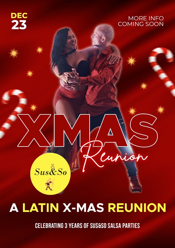 A Latin X-Mas Reunion Party - 3 yrs of SuS&So SalSa: Stichting SuS&So SalSa te Groningen
