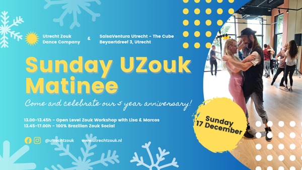 Sunday Uzouk Matinee - 5 Year Lustrum celebration of Utrecht Zouk!: Salsaventura Utrecht te Utrecht